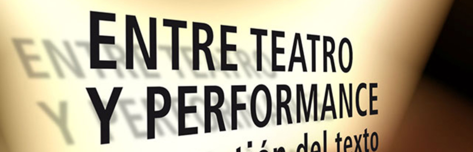 La cuestión del texto. Entre el teatro y la performance