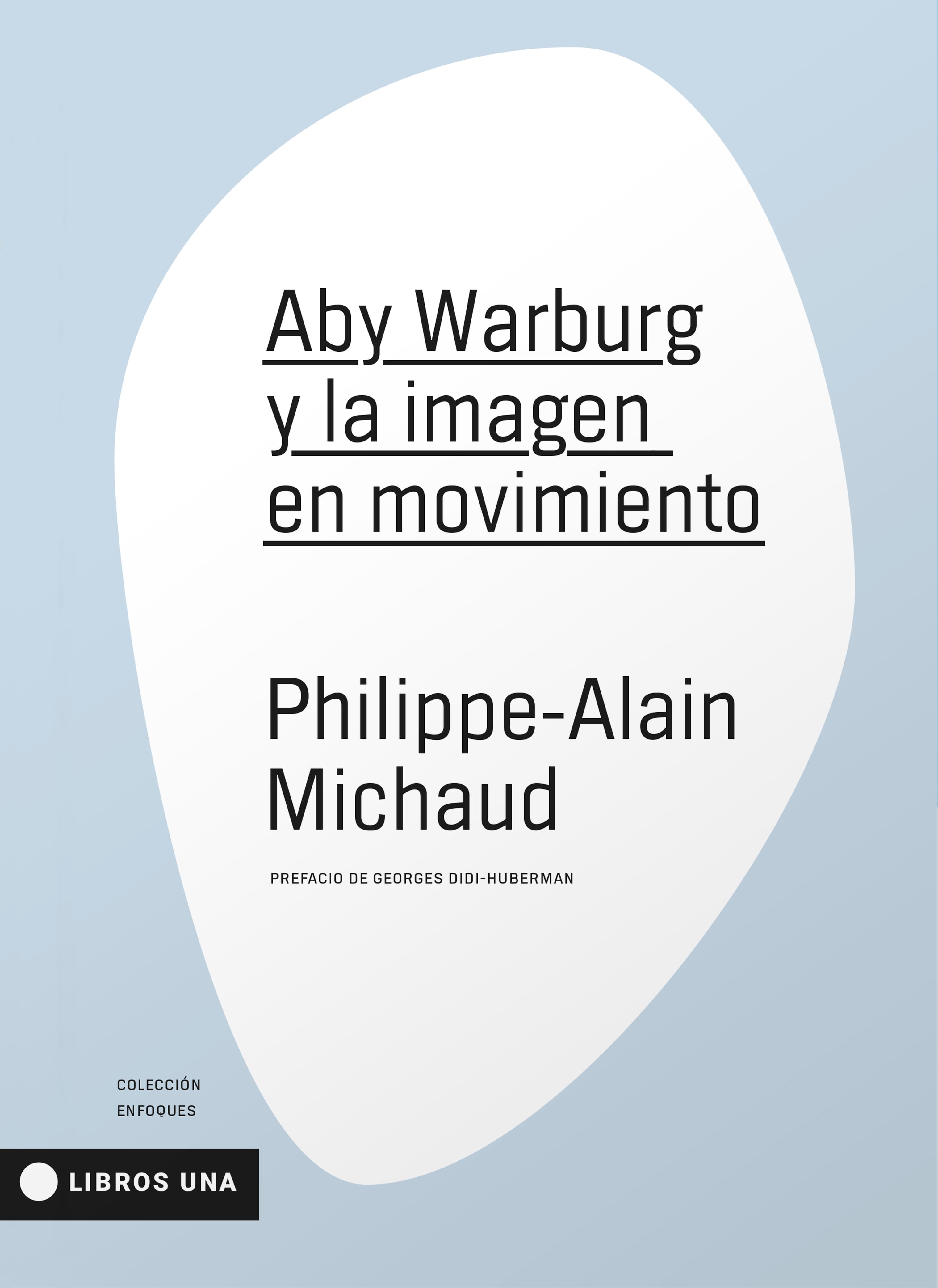 Aby Warburg y la imagen en movimiento