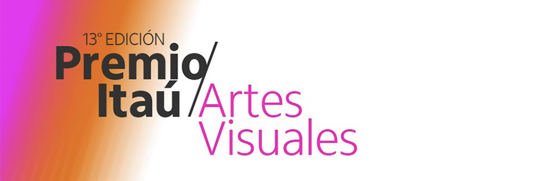 13ª edición Premio Itaú de Artes Visuales 2021-2022