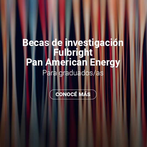 Becas de investigación Fulbright – Pan American Energy
