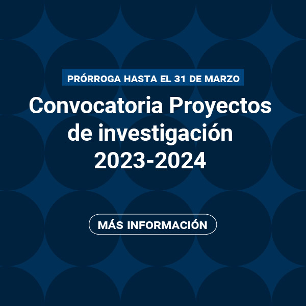 RE - Prórroga convocatoria proyectos de investigación 2023-2024