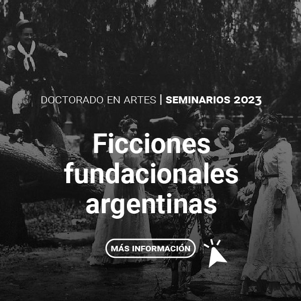 RE - Ficciones fundacionales argentinas, seminario Doctorado