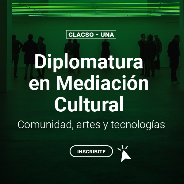 RE - Diplomatura en Mediación Cultural (CLACSO-UNA), 2024